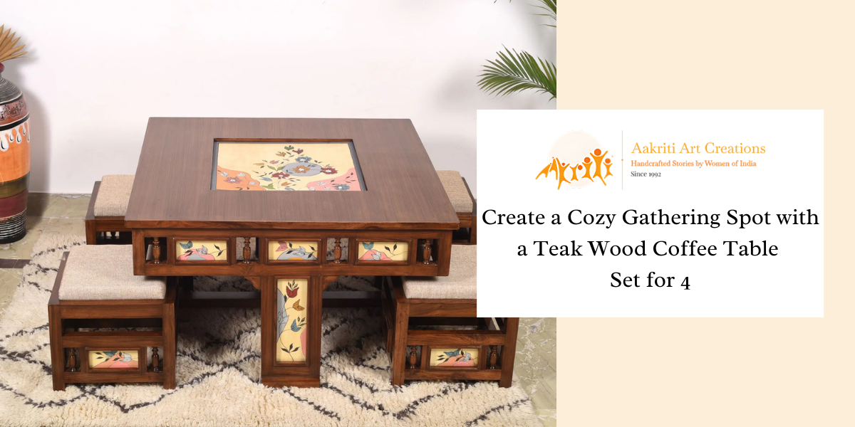 Create a Cozy Gathering Spot with a Teak Wood Coffee Table Set for 4