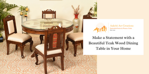Make a Statement with a Beautiful Teak Wood Dining Table in Your Home