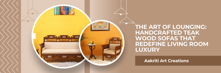 The Art of Lounging: Handcrafted Teak Wood Sofas That Redefine Living Room Luxury