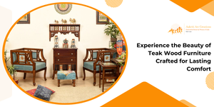 Experience the Beauty of Teak Wood Furniture Crafted for Lasting Comfort