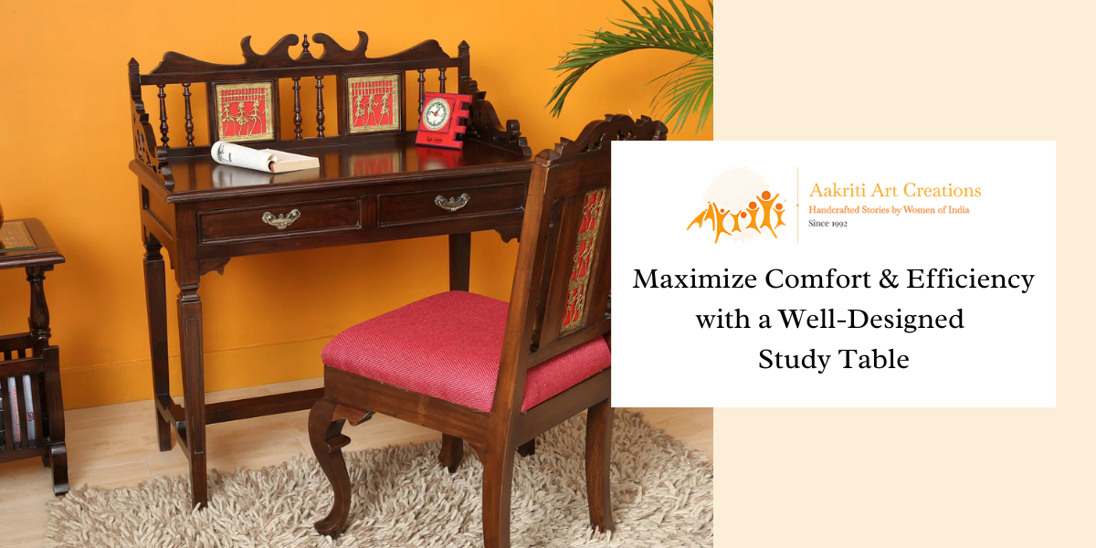 Maximize Comfort & Efficiency with a Well-Designed Study Table