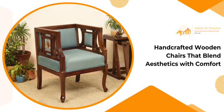 Handcrafted Wooden Chairs That Blend Aesthetics with Comfort