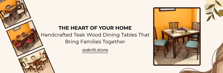 The Heart of Your Home: Handcrafted Teak Wood Dining Tables That Bring Families Together