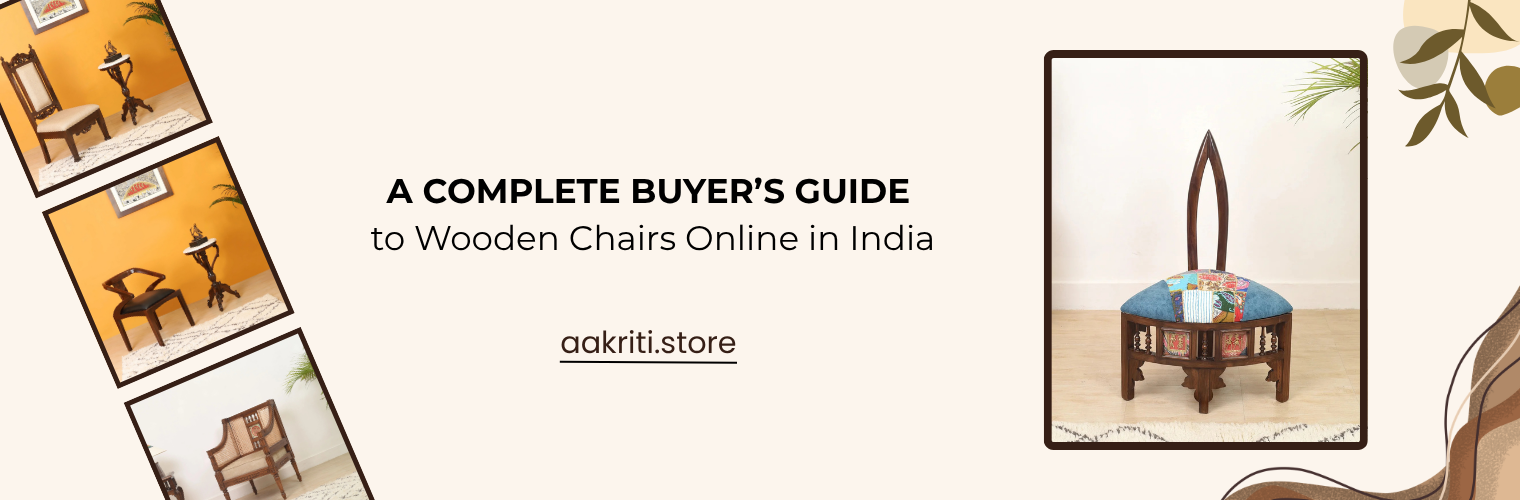 A Complete Buyer’s Guide to Wooden Chairs Online in India