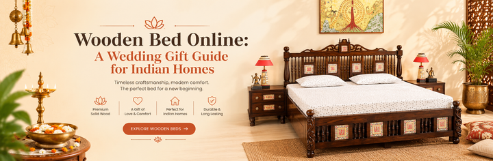 Wooden Bed Online: A Wedding Gift Guide for Indian Homes